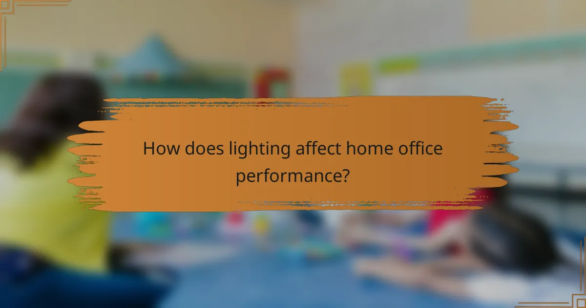 How does lighting affect home office performance?